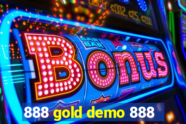 888 gold demo 888